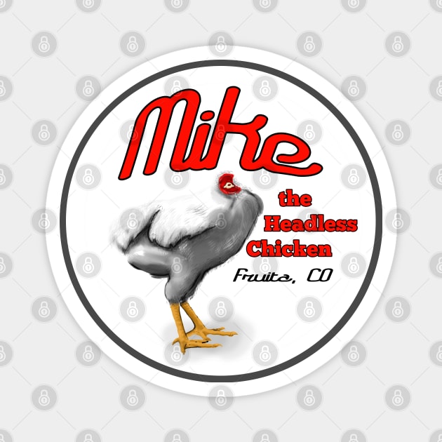 Mike, the Headless Chicken Magnet by Patsi Nahmi Designs